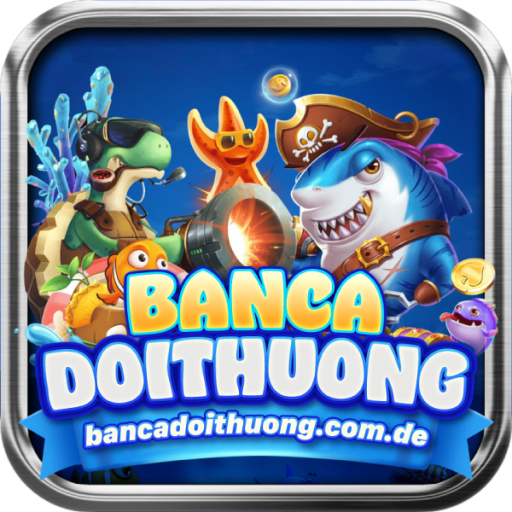 Bắn cá đổi thưởng