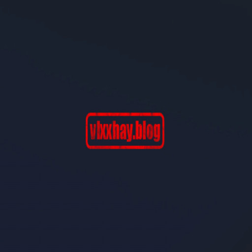 Vlxxhay blog