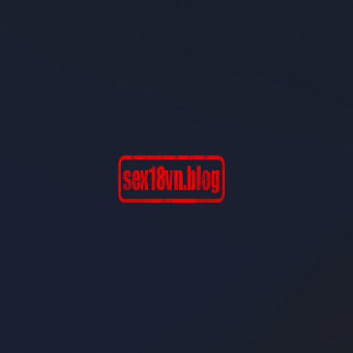 Sex18vn blog